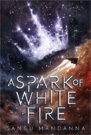 A Spark of White Fire