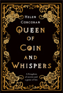 Queen of Coin and Whispers