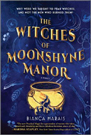 The Witches of Moonshyne Manor