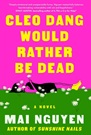 Cleo Dang Would Rather Be Dead
